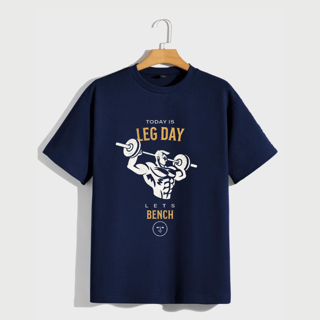 Bench On Leg Day T shirt for Fitness Freaks